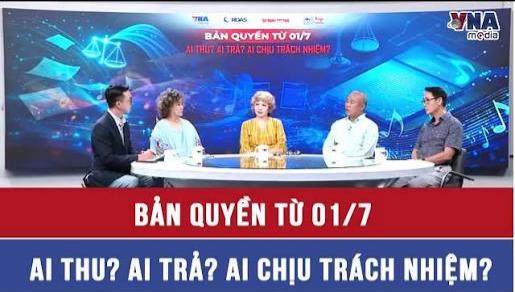 Bản quyền từ 01/7: Ai thu? Ai trả? Ai chịu trách nhiệm?